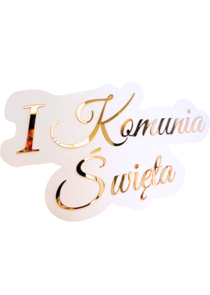 Napis "I Komunia Święta" na plexi